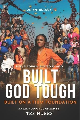 Built God Tough: Built On A Firm Foundation