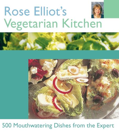 Rose Elliot’s Vegetarian Kitchen