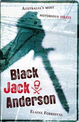 Black Jack Anderson: Australia's Most Notorious Pirate