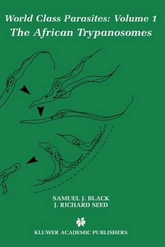 The African Trypanosomes: (1 World Class Parasites)