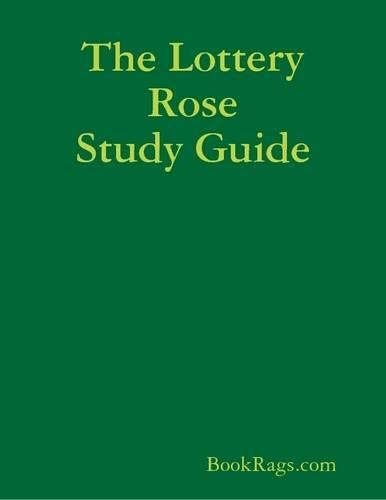 The Lottery Rose Study Guide