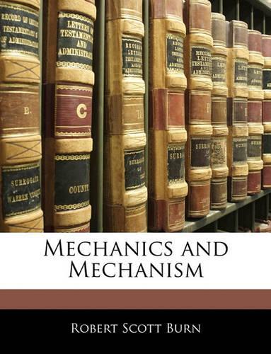 Mechanics and Mechanism