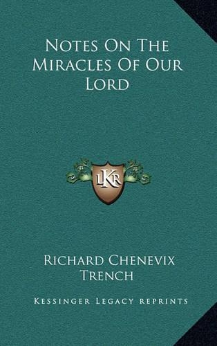 Notes on the Miracles of Our Lord