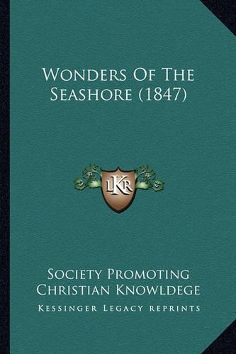 Wonders Of The Seashore (1847): (English)