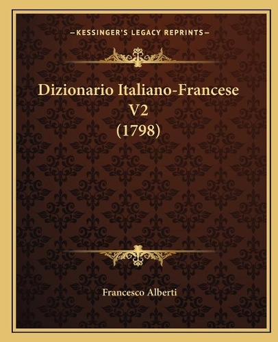 Dizionario Italiano-Francese V2 (1798)