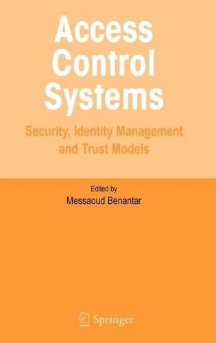 Access Control Systems: Security, Identity Management and Trust Models