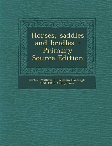 Horses, Saddles and Bridles