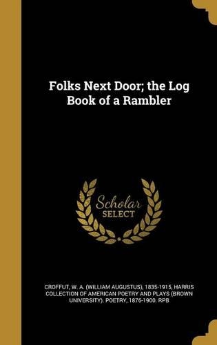 Folks Next Door; the Log Book of a Rambler