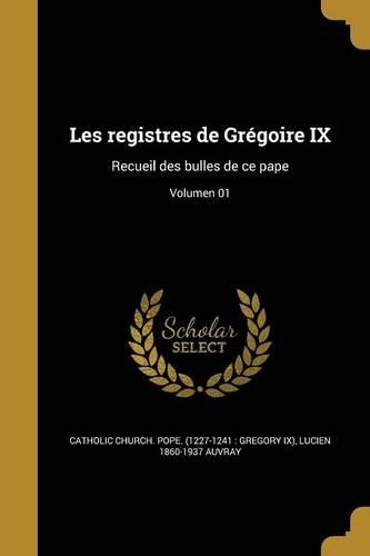Les registres de Grégoire IX