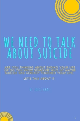 We Need to Talk About Suicide