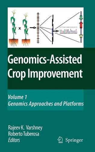 Genomics-Assisted Crop Improvement: Vol 1: Genomics Approaches and Platforms(English)