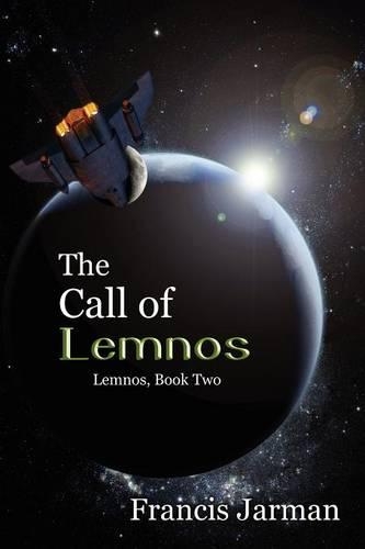 The Call of Lemnos: A Science Fiction Novel: Lemnos, Book Two(English)