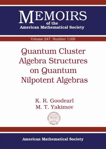 Quantum Cluster Algebras Structures on Quantum Nilpotent Algebras: (Memoirs of the American Mathematical Society)