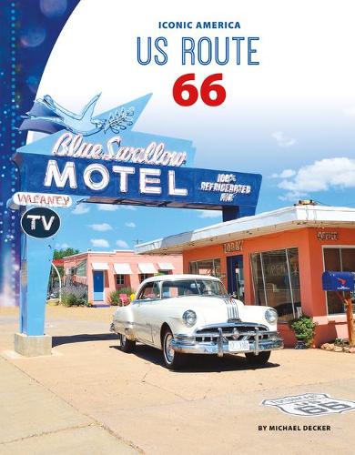 Us Route 66: (Iconic America)