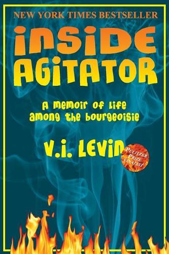 Inside Agitator: A memoir of life among the bourgeoisie