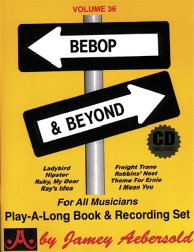 Jamey Aebersold Jazz -- Bebop & Beyond, Vol 36: Book & Online Audio(Jazz Play-A-Long for All Musicians)