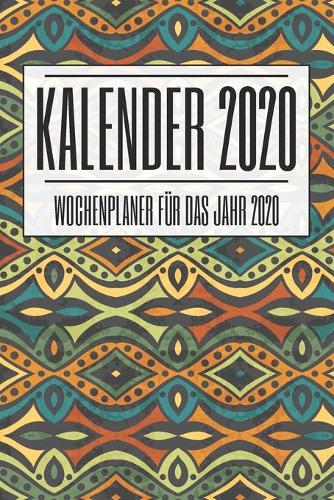 Kalender 2020 Wochenplaner für das Jahr 2020