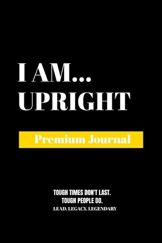 I Am Upstanding: Premium Journal