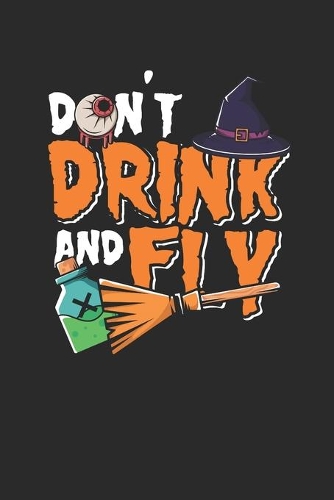 Don't Drink And Fly