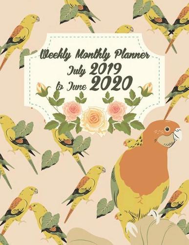 Weekly Monthly Planner July 2019 to June 2020