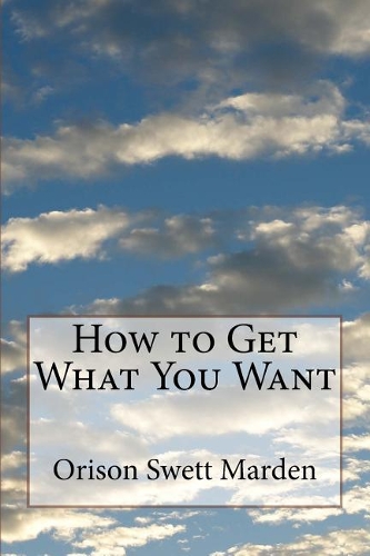 How to Get What You Want