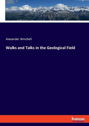 Walks and Talks in the Geological Field