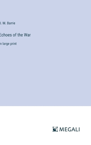 Echoes of the War
