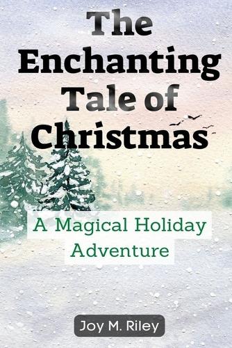 The Enchanting Tale of Christmas