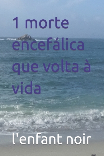 1 morte encefálica que volta à vida