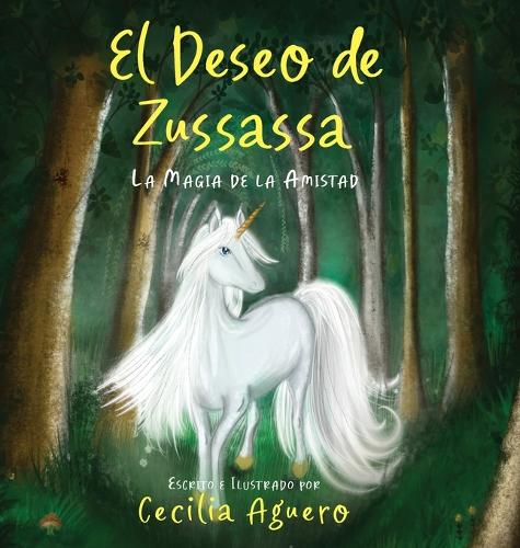 El Deseo de Zussassa: La magia de la amistad
