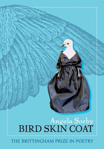 Bird Skin Coat: (Wisconsin Poetry)