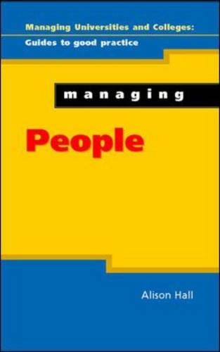 Managing People: (Managing Universities & Colleges: Guides to Good Practice)
