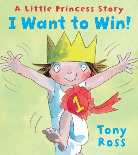 I Want to Win!: (Little Princess)