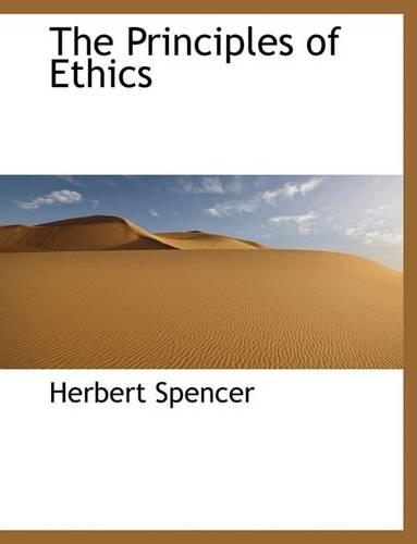 The Principles of Ethics: (English)