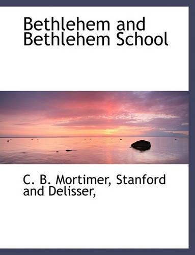Bethlehem and Bethlehem School