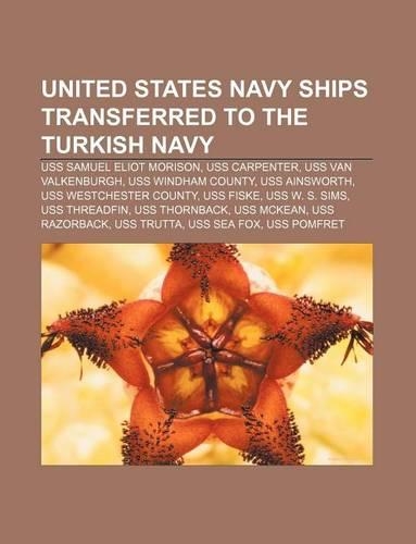 United States Navy Ships Transferred to the Turkish Navy