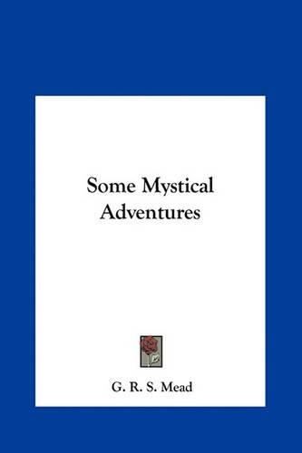 Some Mystical Adventures