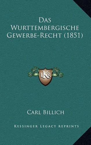 Das Wurttembergische Gewerbe-Recht (1851)