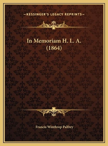 In Memoriam H. L. A. (1864)