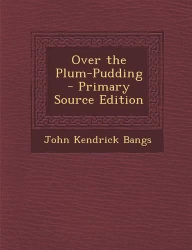 Over the Plum-Pudding