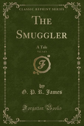The Smuggler, Vol. 3 of 3