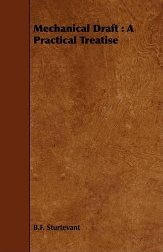 Mechanical Draft: A Practical Treatise