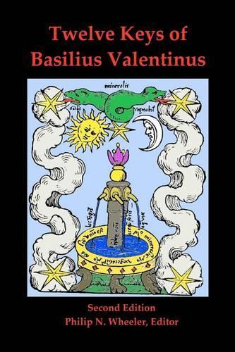 Twelve Keys of Basilius Valentinus Second Edition: (English)