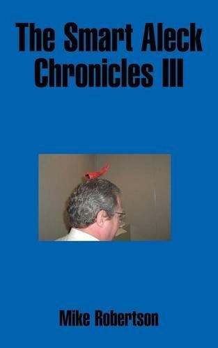 The Smart Aleck Chronicles III: (English)