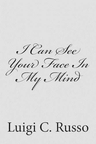 I Can See Your Face In My Mind