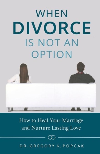 When Divorce Is Not an Option
