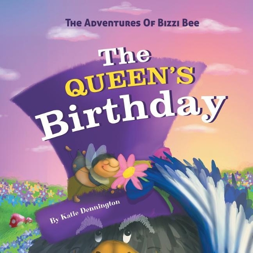 The Adventures of Bizzi Bee - The Queen's Birthday