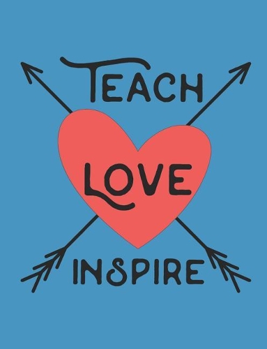 Teach Love Inspire