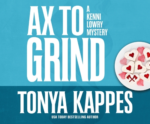 Ax to Grind: (3 Kenni Lowry Mysteries)
