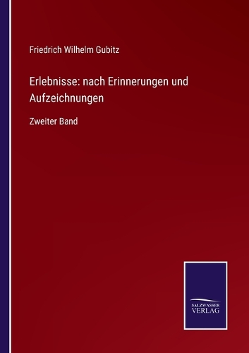 Erlebnisse: nach Erinnerungen und Aufzeichnungen: Zweiter Band
